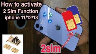 How to Activate 2 sim Function on iphone 11 , iphone 12 , iphone 13 ..Iphone Duo Sim Function 2024