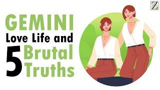 Love Life with GEMINI WOMAN & 5 BRUTAL Truths