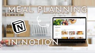 How I Meal Plan Using Notion  | Notion meal planner, recipe database, & shopping list