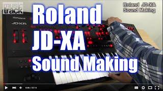 Roland JD-XA  Sound Making [English Captions]