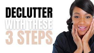 Selling your Home? Declutter & Get It Done Fast - Using These 3 Steps