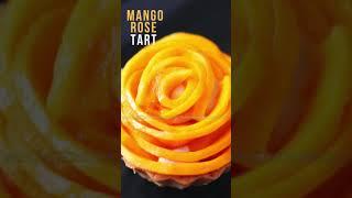 #shorts Mango Rose Tarts | Mango Desserts | Tart Recipe