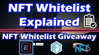 NFT whitelist Explained | GIVEAWAY NFT Whitelist - Ended