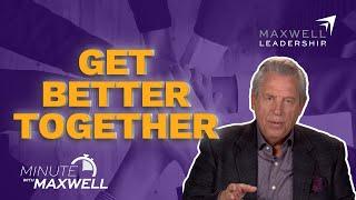 Minute With Maxwell: COLLABORATION - John Maxwell Team