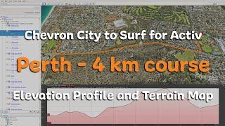 4 km course - Chevron City to Surf for Activ Perth - Elevation Profile and Terrain Map