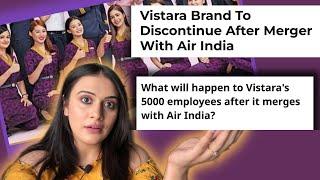 what will happen to existing cabin crew & pilots after Air India and Vistara Merger | Twinkle Anand