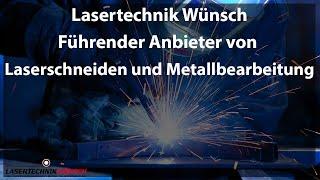 Lasertechnik Wünsch - Führender Anbieter von Laserschneiden und Metallbearbeitung