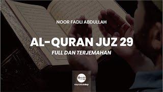 JUZ 29 FULL - FADLI ABDULLAH