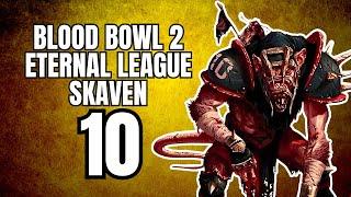 (STRIP BALL MVP SKAVEN vs UNDEAD) Blood Bowl 2 Gameplay #10 (Eternal League)