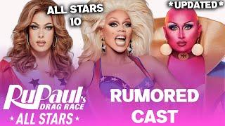 All Stars 10 *UPDATED* Rumored CAST - RuPaul's Drag Race