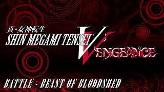 Battle - Beast of Bloodshed - SMT V Vengeance