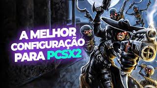 Darkwatch (PS2) : Melhor Configuração para PCSX2 | 60 FPS & Texturas HD