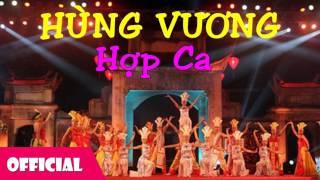 Hùng Vương - Hợp Ca [Official Audio]