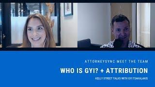 AttorneySync: Kelly Street talks with Gyi Tsakalakis about Attribution