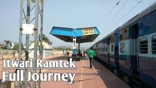 Itwari(ITR) to Ramtek(RTK) Full Journey Compilation | 58814 Itwari - Ramtek Passenger | Indian Rail