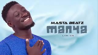 Masta Beatz - Manya [Officisl Lyrics Video] #ambproductionworld #mastabeatz #manya