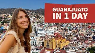 Guanajuato in 1 day: what to see in this UNESCO city