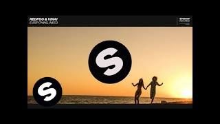 REDFOO & VINAI - Everything I Need (Official Audio)