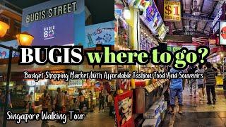 Bugis Street Singapore: Your Ultimate Guide to Budget Shopping, Dining, and Souvenirs!