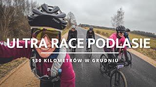 Ultra Race Podlasie - 130 km in December and the end of the season