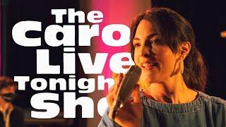 The Caro Live Tonight Show #Livestream