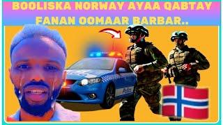 OOMAAR BARBAR||BOOLISKA NORWAY AYAA HADA GACANTA KU DHIGEY..