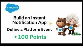 Define a Platform Event | Build an Instant Notification App | Salesforce Trailhead