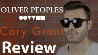 Oliver Peoples Cary Grant Review