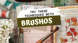  BRUSHO TECHNIQUES YOU WANT TO TRY TODAY