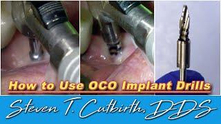 How to Use OCO Implant Drills - Dental Minute with Steven T. Cutbirth, DDS