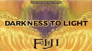 Fiji - Darkness to Light (Audio)