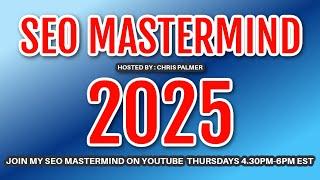 Youtube SEO Mastermind 2025 with SEO Chris Palmer