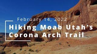 Hiking Moab Utah's Corona Arch Trail, Including Bowtie and Pinto Arches (February 14, 2022)