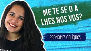 PRONOMES OBLÍQUOS (átono X tônico)