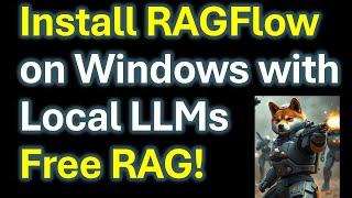 Install RAGFlow on Windows with Ollama and Local LLMs - Install and Run Powerful Local RAG for Free