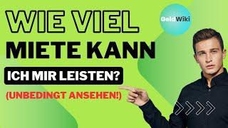 Wie viel Miete kann ich mir leisten? (unbedingt ansehen!)