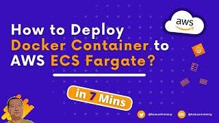 How to Deploy Docker Container to AWS ECS Fargate?  | AWS | ECS |Task Definition