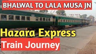 Full Train Journey| Bhalwal To Lala Musa|Hazara Express Train| Shorkot-Lala Musa Branch Line Travel