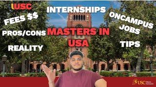 Masters in USA at USC #fees Pros-Cons Jobs #internship #mastersinusa #tips #prosandcons #curriculum
