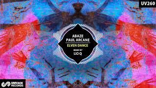 Paul Arcane & Abaze - Elven Dance (Lio Q Extended Remix) [Univack]