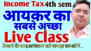 income tax b.com 4th semester best live classes || b.com 4th semester income tax