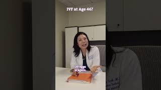 IVF at age 46?