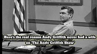 Here's the real reason Andy Griffith never had a wife on 'The Andy Griffith Show'