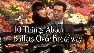 10 Things About Bullets Over Broadway - Trivia, Casting, Awards and more