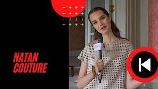 NATAN COUTURE #Baskstage #Campaign #Shooting #Interview