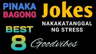 Pinaka Bagong Jokes Sa Pilipinas - Tagalog - Good Vibes