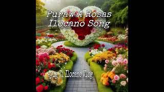 Puraw a rosas ilocano song