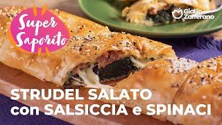 STRUDEL di PASTA FILLO con SALSICCIA e SPINACI️ #adv