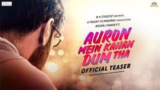 Auron Mein Kahan Dum Tha Official Teaser | Ajay D, Tabu | Neeraj Pandey | July 5, 2024