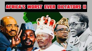 Africa’s Worst Ever Dictators I Notorious African Tyrants